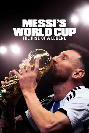 Kỳ world cup của messi: huyền thoại tỏa sáng - messi's world cup: the rise of a legend
